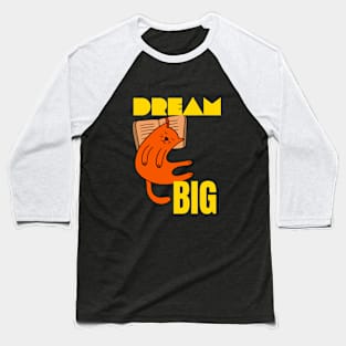 Dream Big Baseball T-Shirt